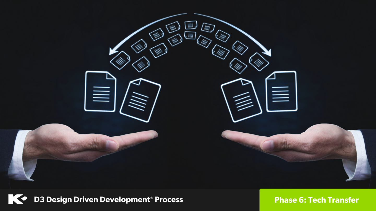 Tech Transfer Phase of Product Development - Kablooe Design Driven Development